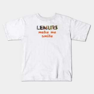 Lemurs make me smile - wildlife oil painting word art Kids T-Shirt